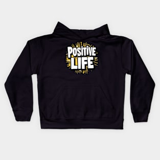 Positive Life Kids Hoodie